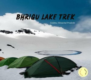Bhrigu Lake Trek, Himachal Pradesh