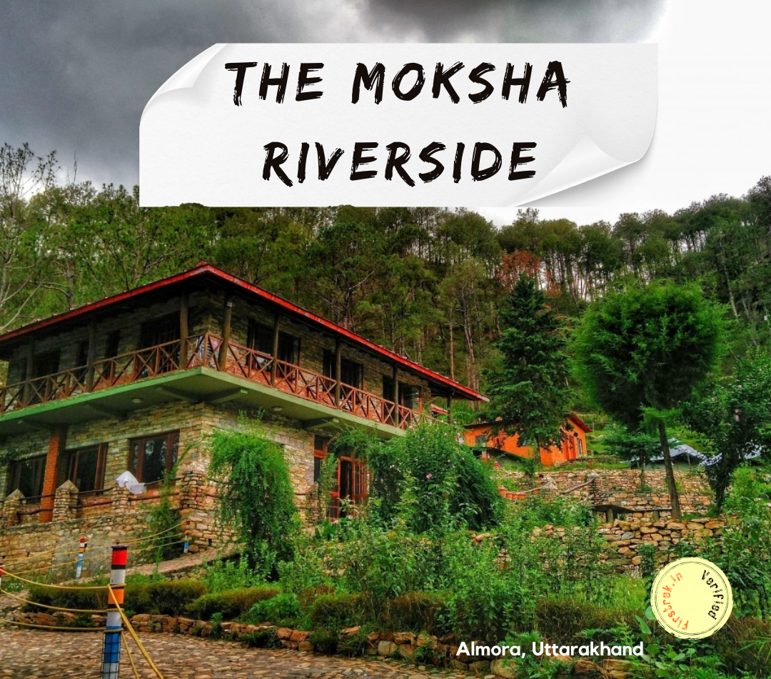 The Moksha Riverside, Almora