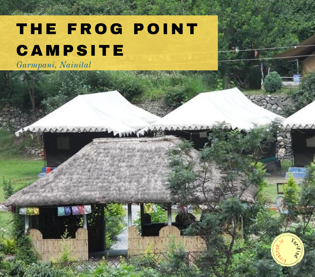 The Campsite Frog Point, Nainital